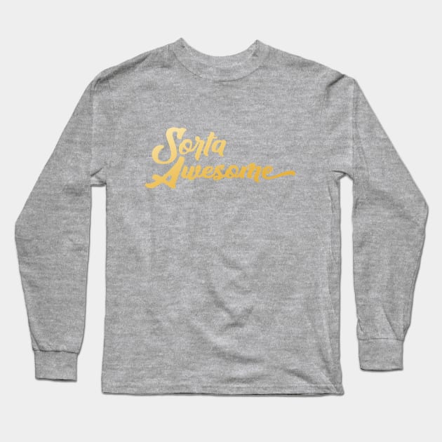 Sparkle like an AWESOME! Long Sleeve T-Shirt by Sorta Awesome